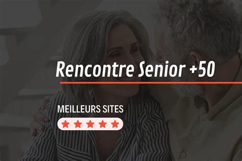 sites rencontres seniors gratuits|Site de rencontre seniors : Top 10 des sites pour plus de 50 ans